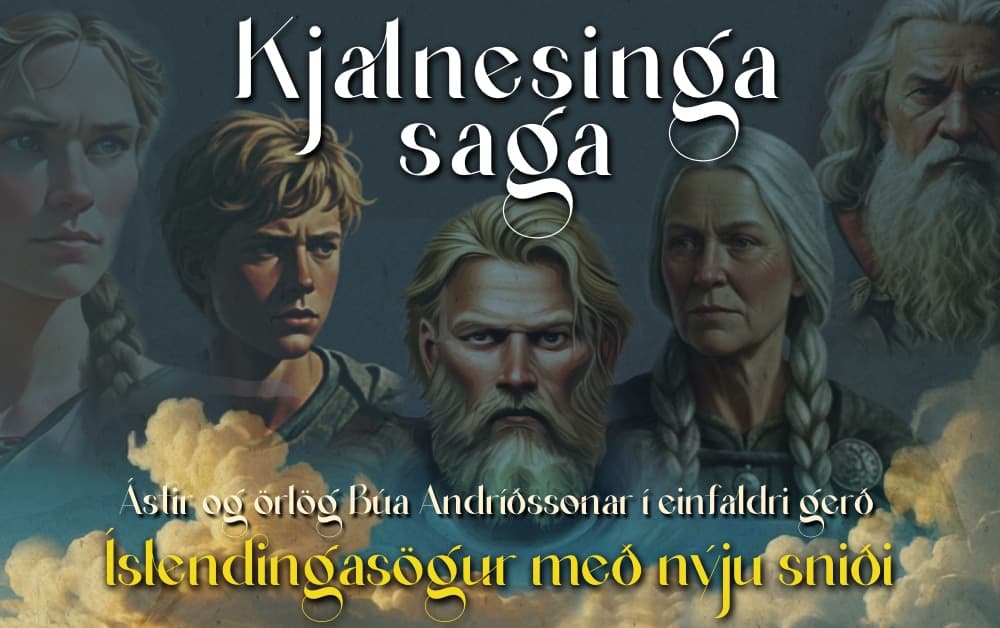 Íslendingasögur með nýju sniði: Kjalnesinga saga --
