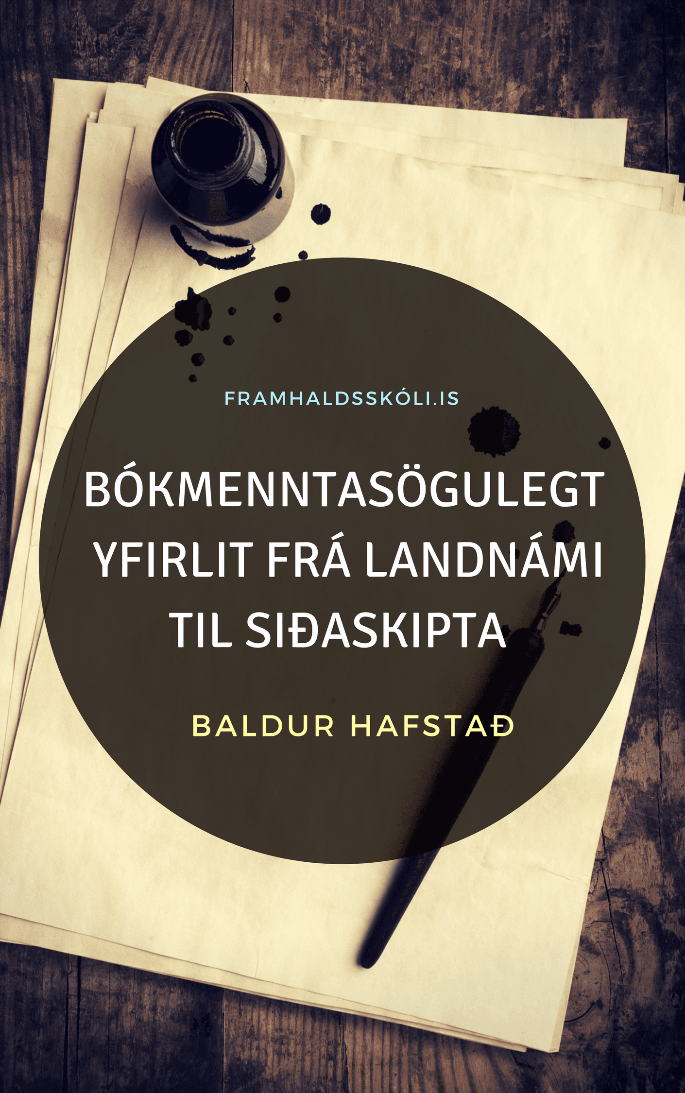 Bókmenntasögulegt yfirlit frá landnámi til siðaskipta eftir Baldur Hafstað