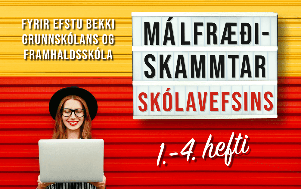 Málfræðiskammtar Skólavefsins - 4. hefti - fyrir efstu bekki grunnskólans og einnig framhaldsskóla